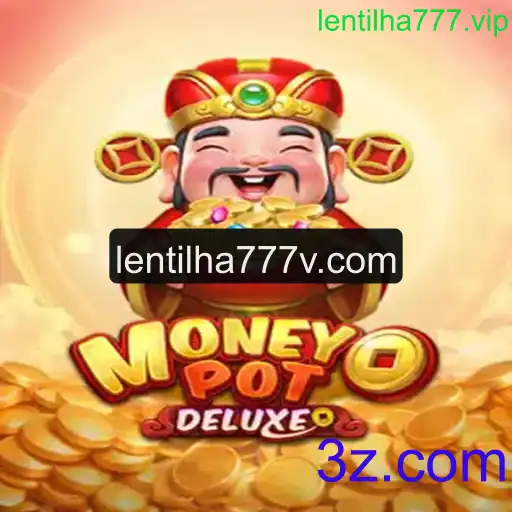 Explorando o Fascinante Mundo de MoneyPotDELUXE e Lentilha777.vip